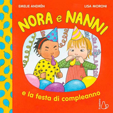 Nora e Nanni e la festa di compleanno. Ediz. a colori - Emelie Andrén - copertina