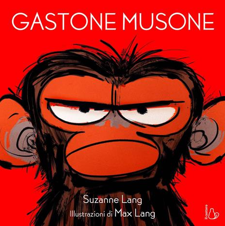 Gastone Musone. Ediz. a colori - Suzanne Lang - copertina