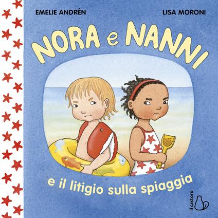 Nora e Nanni e il litigio sulla spiaggia. Ediz. a colori - Emelie Andrén - copertina