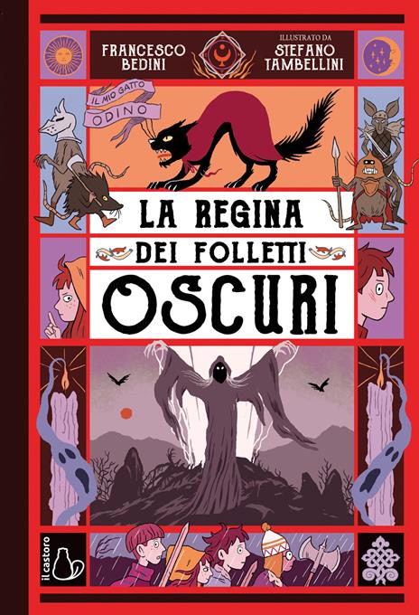 La regina dei folletti oscuri. Il mio gatto Odino. Vol. 2 - Francesco Bedini - copertina