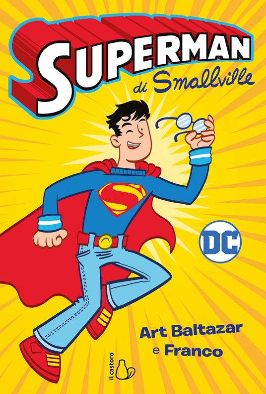 Superman di Smallville - Art Baltazar,Franco Aureliani - copertina