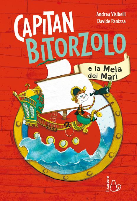 Capitan Bitorzolo e la mela dei mari. Ediz. a colori - Andrea Visibelli - copertina