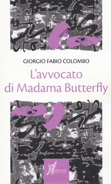 L' avvocato di Madama Butterfly - Giorgio Fabio Colombo - copertina