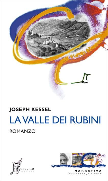 La valle dei rubini - Joseph Kessel,Alessandro Giarda - ebook