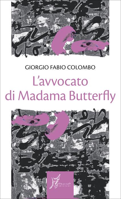 L' avvocato di Madama Butterfly - Giorgio Fabio Colombo - ebook