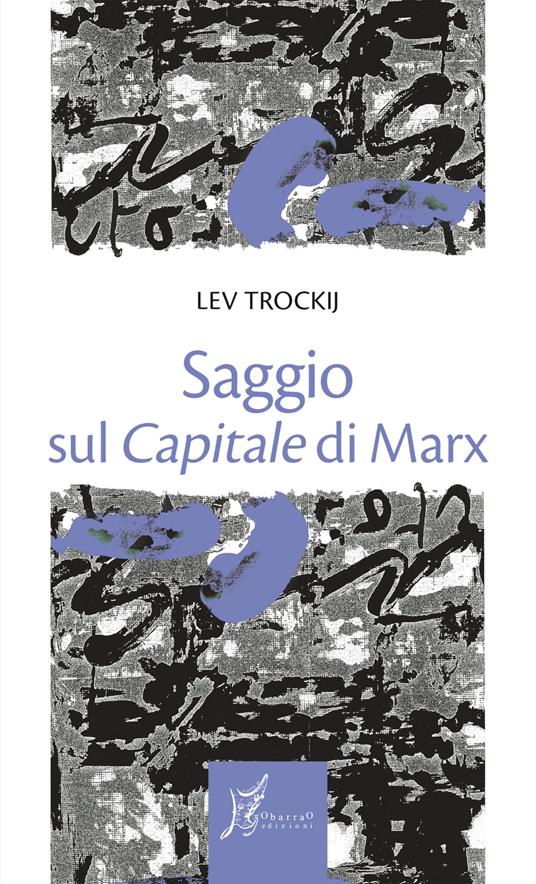Saggio sul «Capitale» di Marx - Lev Trockij - copertina