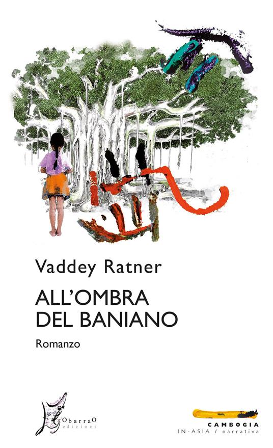 All'ombra del baniano - Vaddey Ratner,Pietro Ferrari - ebook