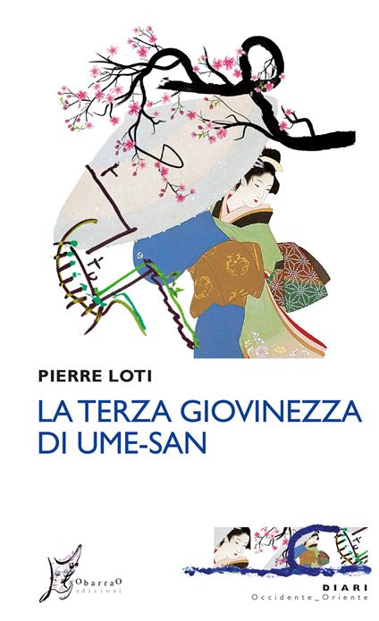 La terza giovinezza di Ume-san - Pierre Loti,Maurizio Gatti - ebook