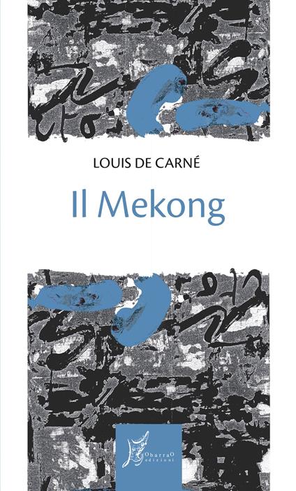 Il Mekong - Louis de Carné - copertina