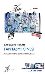 Fantasmi cinesi. Racconti del soprannaturale