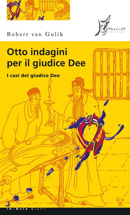 Otto indagini per il giudice Dee. I casi del giudice Dee - Robert Van Gulik - copertina