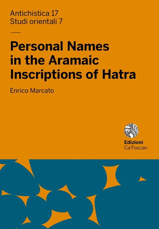 Personal names in the aramaic inscriptions of Hatra - Enrico Marcato - copertina