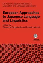 European approaches to Japanese language and linguistics. Ediz. italiana e inglese