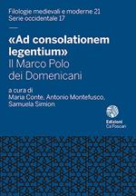 «Ad consolationem legentium». Il Marco Polo dei Domenicani