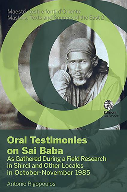 Oral testimonies on Sai Baba. As gathered during a field research in Shirdi and other locales in October-November 1985 - Antonio Rigopoulos - copertina