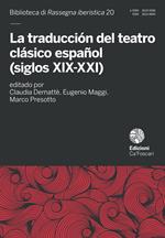 La traducción del teatro clásico español (siglos XIX-XXI)