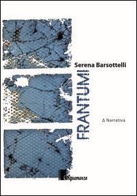 Frantumi - Serena Barsottelli - copertina