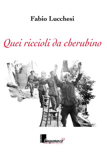 Quei riccioli da cherubino - Fabio Lucchesi - copertina
