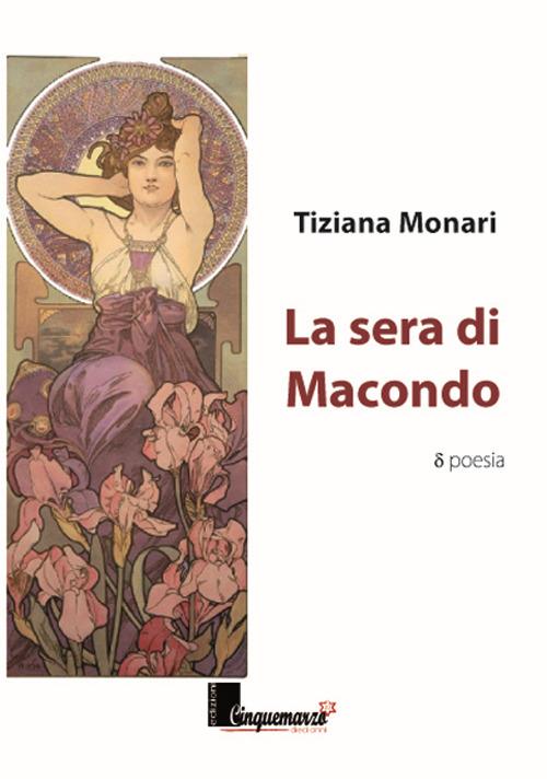 La sera di Macondo - Tiziana Monari - copertina