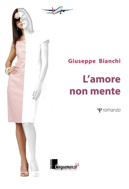 L' amore non mente - Giuseppe Bianchi - copertina