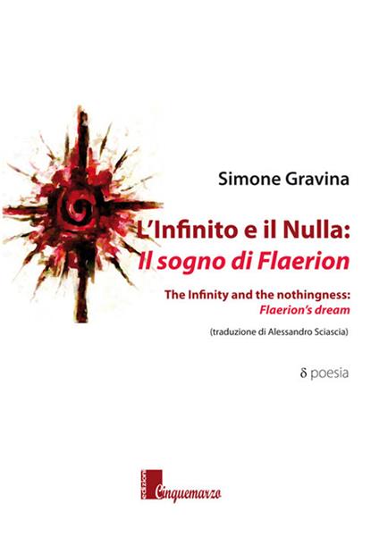 L'infinito e il nulla: il sogno di Flaerion-The infinity and the nothingness: Flaerion's dream. Ediz. bilingue - Simone Gravina - copertina
