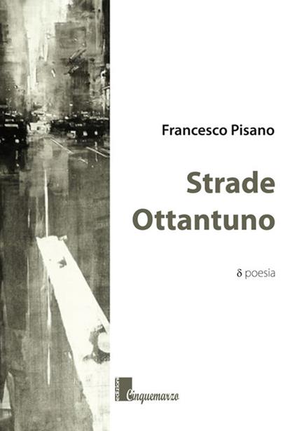 Strade ottantuno - Francesco Pisano - copertina