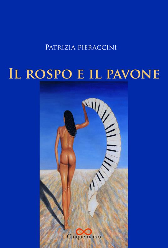 Il rospo e il pavone - Patrizia Pieraccini - copertina
