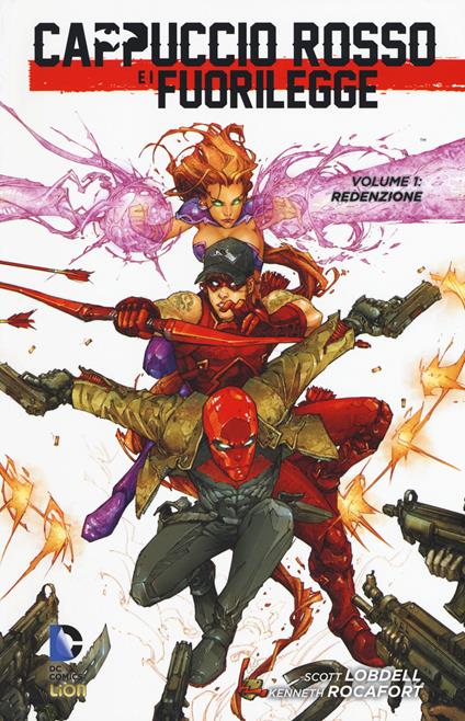 Redenzione. Cappuccio rosso e i fuorilegge. Vol. 1 - Scott Lobdell,Kenneth Rocafort - copertina