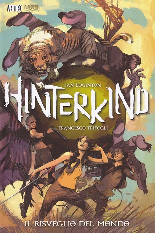 Il risveglio del mondo. Hinterkind. Vol. 1 - Ian Edginton,Francesco Trifogli - copertina