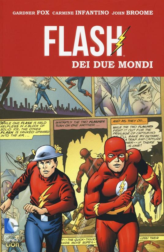 Flash dei due mondi. Vol. 1 - Gadner Fox,Carmine Infantino,John Broome - copertina