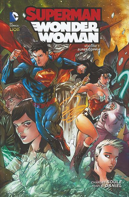 Superman/Wonder Woman. Vol. 1: Super coppia. - Charles Soule,Tony S. Daniel - copertina