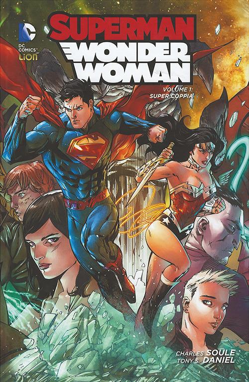 Superman/Wonder Woman. Vol. 1: Super coppia. - Charles Soule,Tony S. Daniel - copertina