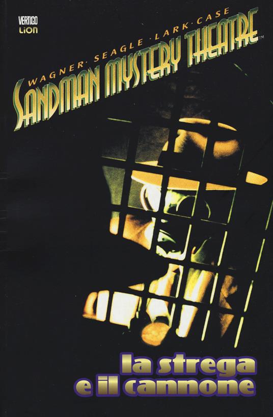 La strega e il cannone. Sandman mystery theatre. Vol. 9 - Matt Wagner,T. Steven Seagle,Guy Davis - copertina