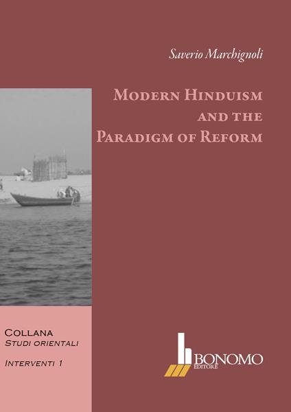 Modern hinduism and the paradigm of reform - Saverio Marchignoli - copertina