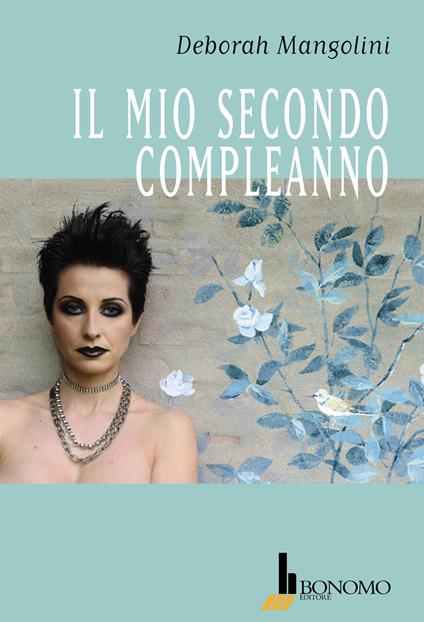 Il mio secondo compleanno - Deborah Mangolini - copertina