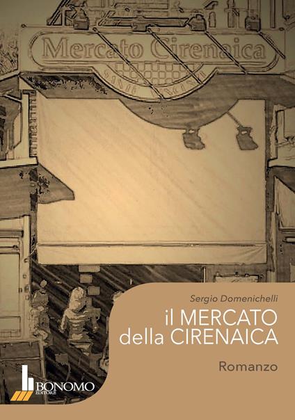 Il mercato della Cirenaica - Sergio Domenichelli - copertina