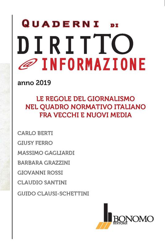 Quaderni di diritto @informazione 2019. Le regole del giornalismo nel quadro normativo italiano fra vecchi e nuovi media - copertina