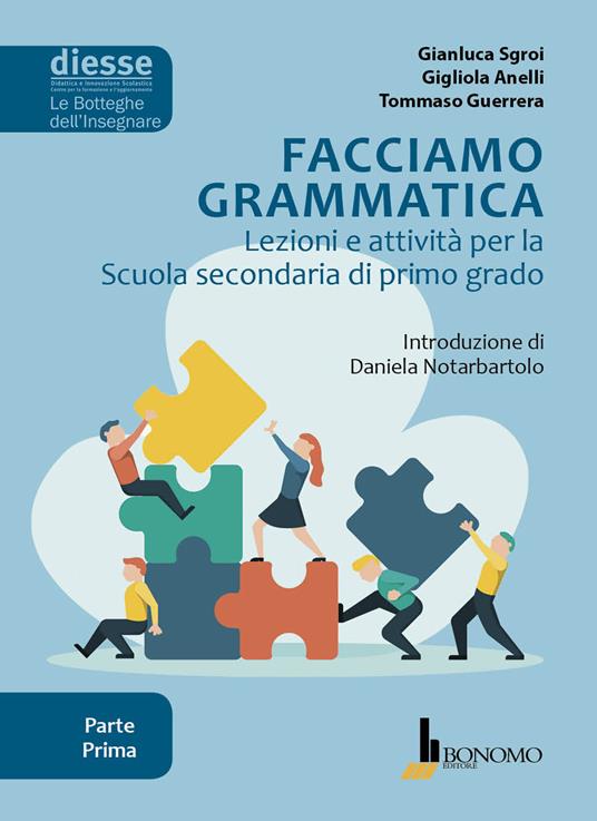 Facciamo grammatica. Lezioni e attività per la scuola secondaria di primo grado. Vol. 1 - Gianluca Sgroi,Gigliola Anelli,Tommaso Guerrera - copertina