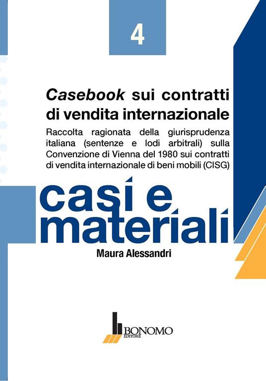 Casebook sui contratti di vendita internazionale - Maura Alessandri - copertina