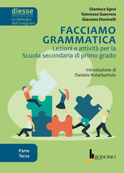 Facciamo grammatica. Lezioni e attività per la scuola secondaria di primo grado. Vol. 3 - Gianluca Sgroi,Gigliola Anelli,Tommaso Guerrera - copertina