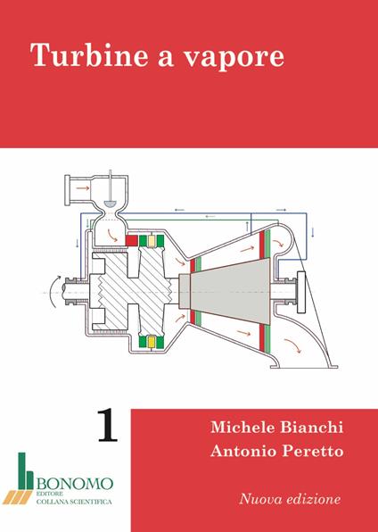 Turbine a vapore. Vol. 1 - Michele Bianchi,Antonio Peretto - copertina