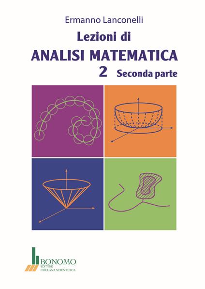 Lezioni di analisi matematica 2. Vol. 2 - Ermanno Lanconelli - copertina
