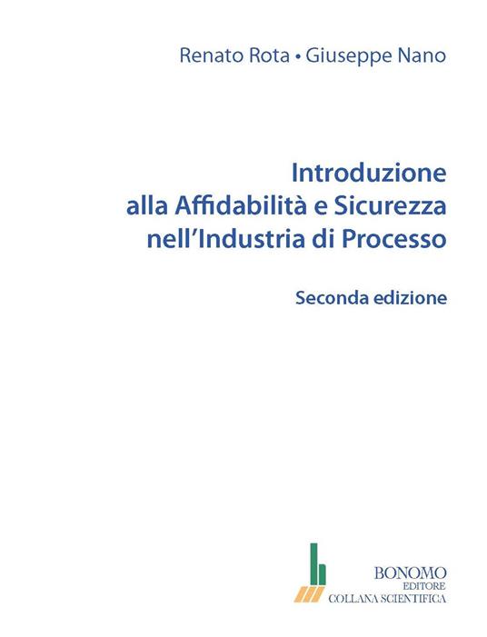 Introduzione alla affidabilità e sicurezza nell'industria di processo - Renato Rota,Giuseppe Nano - copertina