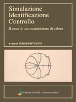 Simulazione, identificazione, controllo. Il caso di uno scambiatore di calore