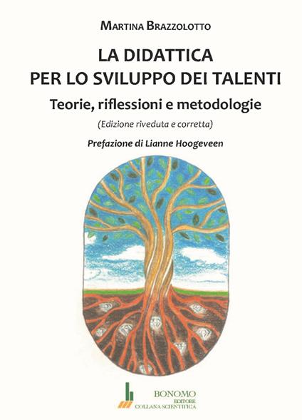 La didattica per lo sviluppo dei talenti. Teorie, riflessioni e metodologie - Martina Brazzolotto - copertina