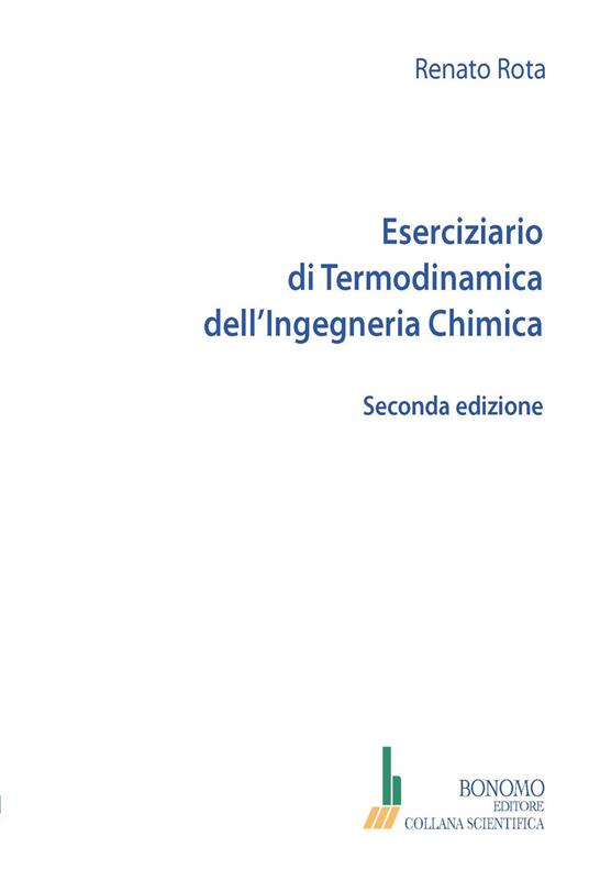Eserciziario di termodinamica dell'ingegneria chimica - Renato Rota - copertina