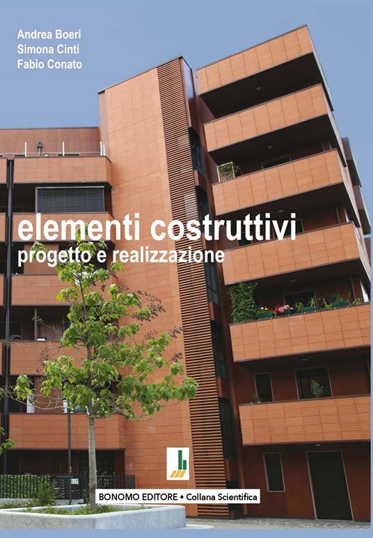 Elementi costruttivi. Progetto e realizzazione - Andrea Boeri,Simona Cinti,Fabio Conato - copertina