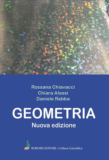 Geometria - Rossana Chiavacci,Chiara Alessi,Daniele Rebba - copertina