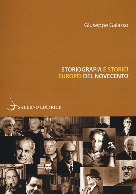 Storiografia e storici europei del Novecento - Giuseppe Galasso - copertina