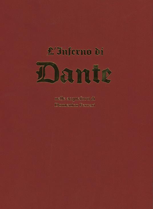 L'Inferno di Dante nelle acqueforti di Domenico Ferrari. Ediz. illustrata - Domenico Ferrari - copertina